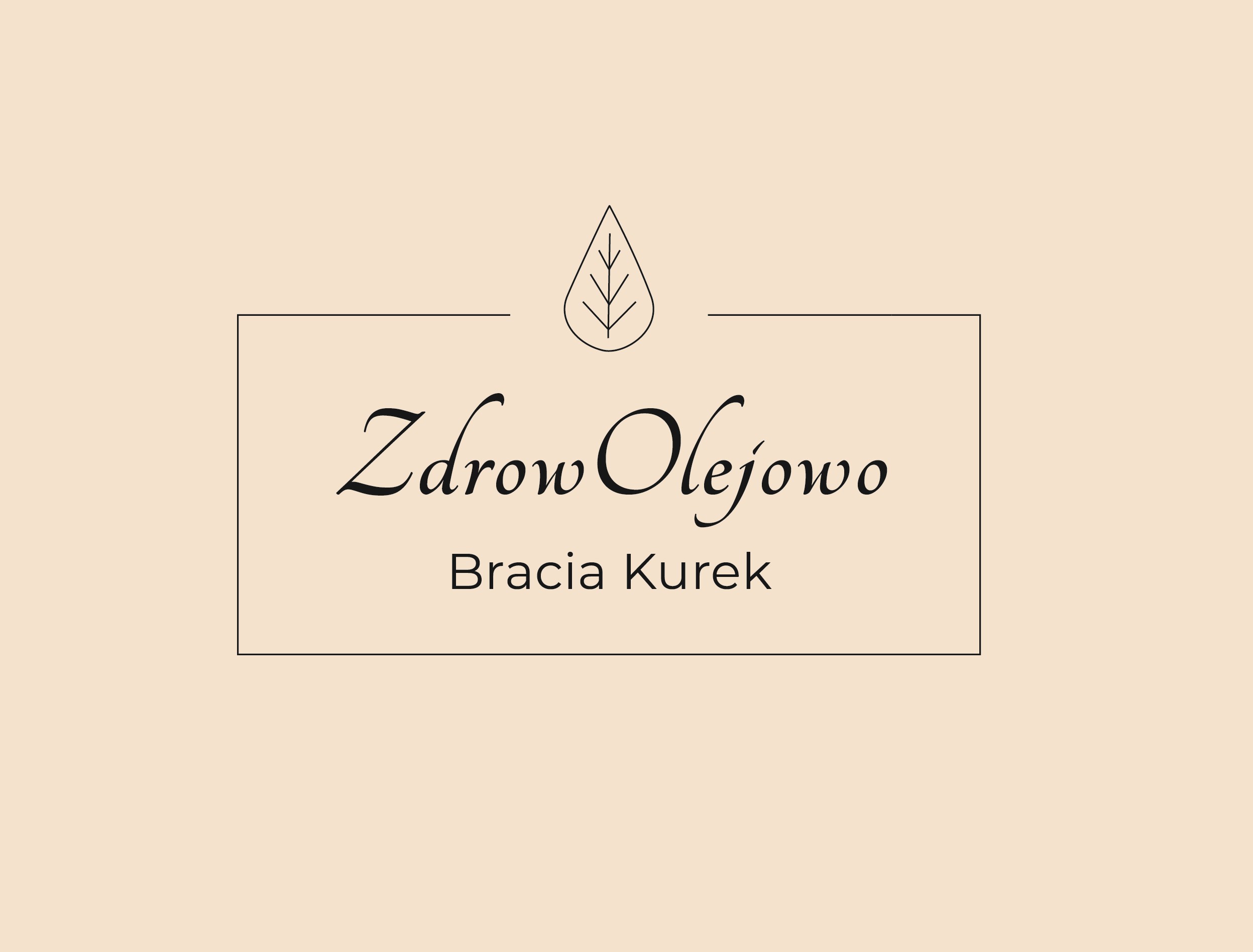 „ZdrowOlejowo” Bracia Kurek